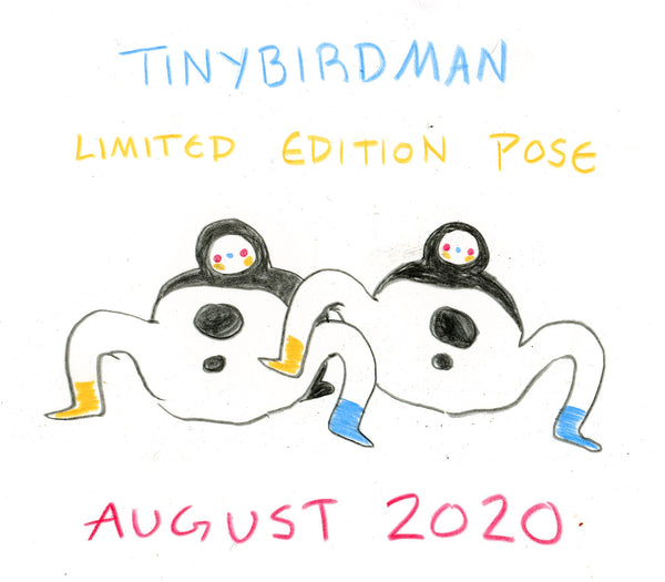 Tinybirdman Limited Edition Pose [August 2020] + Drawing